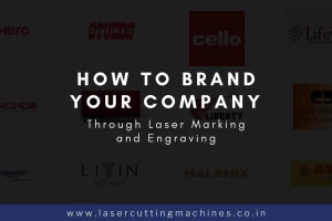 Brand your comapny with laser marking