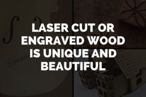 Laser-Cut-or-Engraved-Wood-is-Unique-and-Beautiful